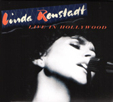 LINDA RONSTADT LIVE IN HOLLUWOOD