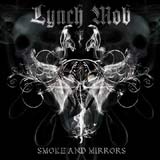 Smoke and Mirrors / Lynch Mob