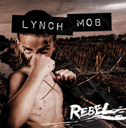 Rebel / Lynch Mob