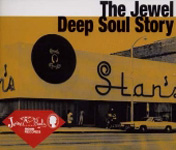 THE JEWEL DEEP SOUL STORY