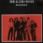 Bloodshot / The J. Geils Band 