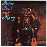 Peter, Paul and Mary / First Album