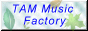 Tam Music Factry